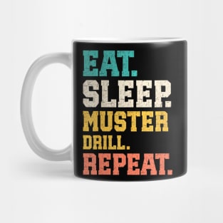 Eat Sleep Muster Drill Mug
